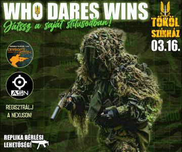 Who Dares Wins - Tököl Színház - 03.16.